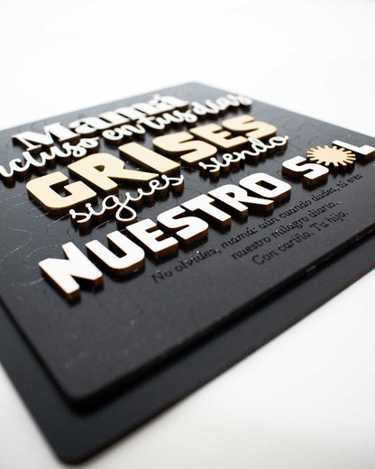 Cuadro Personalizado: “Mamá, incluso en tus días grises eres nuestro sol”