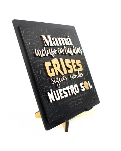 Cuadro Personalizado: “Mamá, incluso en tus días grises eres nuestro sol”